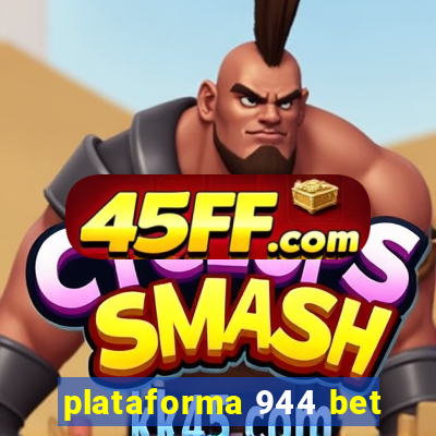 plataforma 944 bet